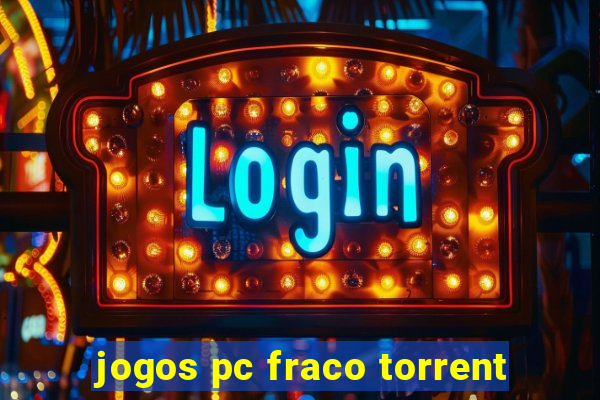 jogos pc fraco torrent